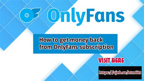 onlyfans refund policy|How to Get Money Back From Onlyfans Wallet